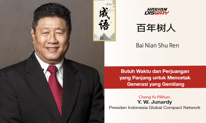 Cheng Yu Pilihan Presiden Indonesia Global Compact Network Y. W. Junardy: Bai Nian Shu Ren