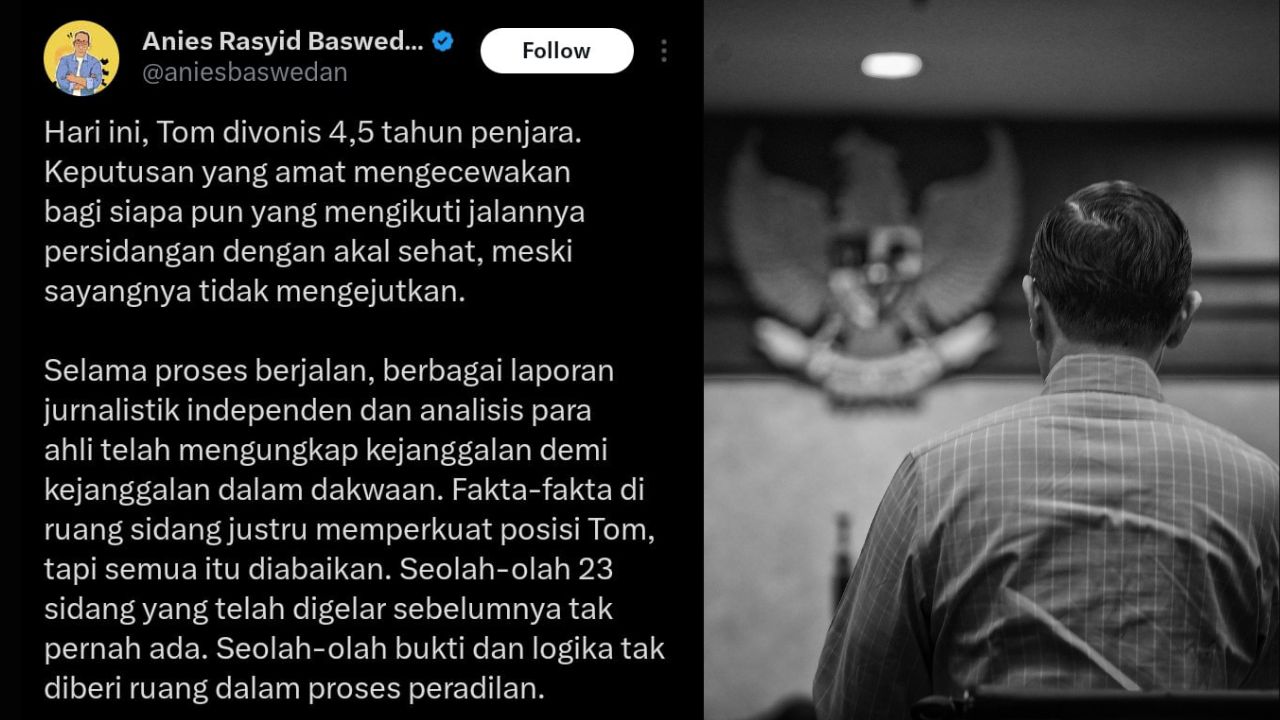 Anies Baswedan Kecewa Soal Putusan Hukum Tom Lembong