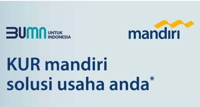 KUR Bank Mandiri Bisa Jadi Solusi Jitu untuk Kembangkan Bisnis UMKM Anda