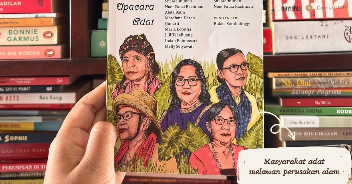 Abadikan Perjuangan Perempuan untuk Terus Selaras dengan Alam dalam Senjata Kami adalah Upacara Adat