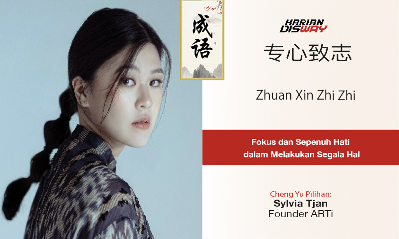 Cheng Yu Pilihan Founder ARTi Sylvia Tjan: Zhuan Xin Zhi Zhi