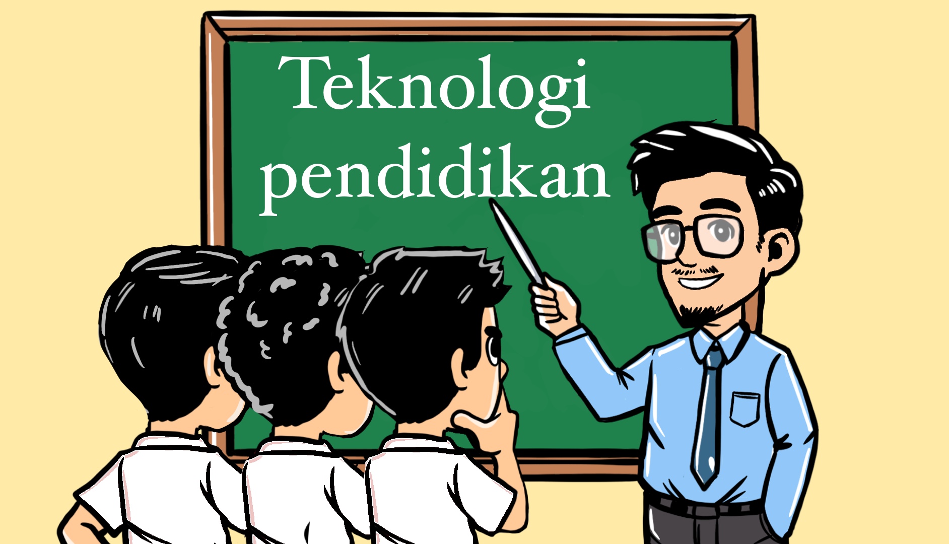 Memahami Teknologi Pendidikan secara Kafah