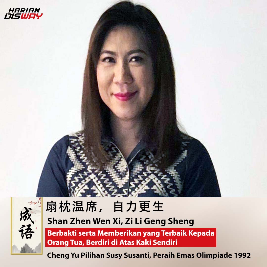 Cheng Yu Pilihan Susy Susanti: Shan Zhen Wen Xi, Zi Li Geng Sheng