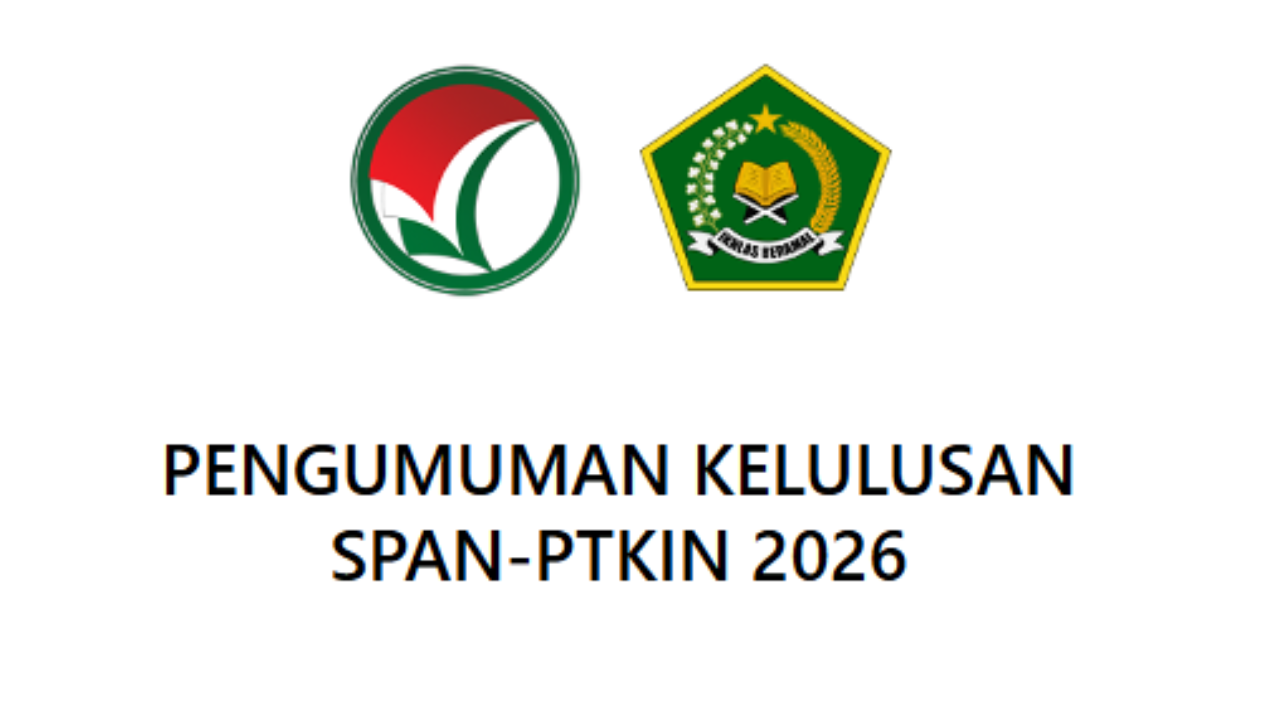 Link dan Cara Cek Pengumuman SPAN-PTKIN 2026 Dibuka Besok Pukul 15.00 WIB