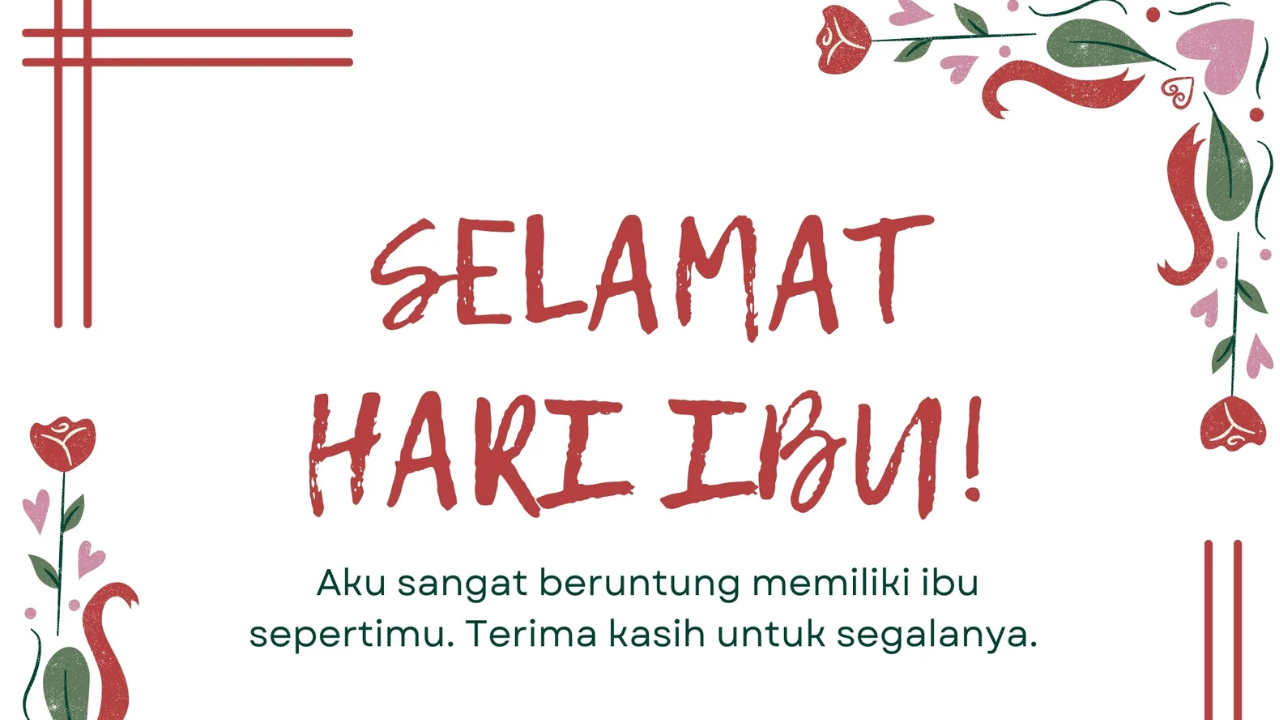 25 Kartu Ucapan Hari Ibu 2025 Gratis dan Desain Menarik, Pelengkap Kado yang Berkesan