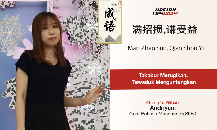 Cheng Yu Pilihan Guru Bahasa Mandarin SIIBT Andriyani: Man Zhao Sun, Qian Shou Yi