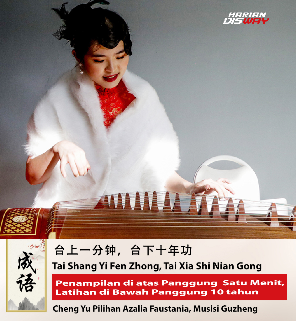 Cheng Yu Pilihan: Musisi Guzheng Azalia Faustania: Tai Shang Yi Fen Zhong, Tai Xia Shi Nian Gong