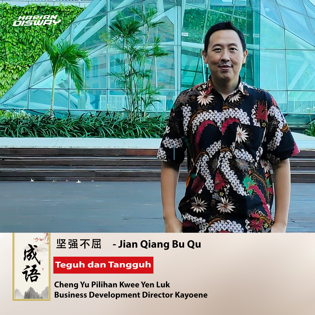 Cheng Yu Pilihan Business Development Director Kayoene Kwee Yen Luk: Jian Qiang Bu Qu