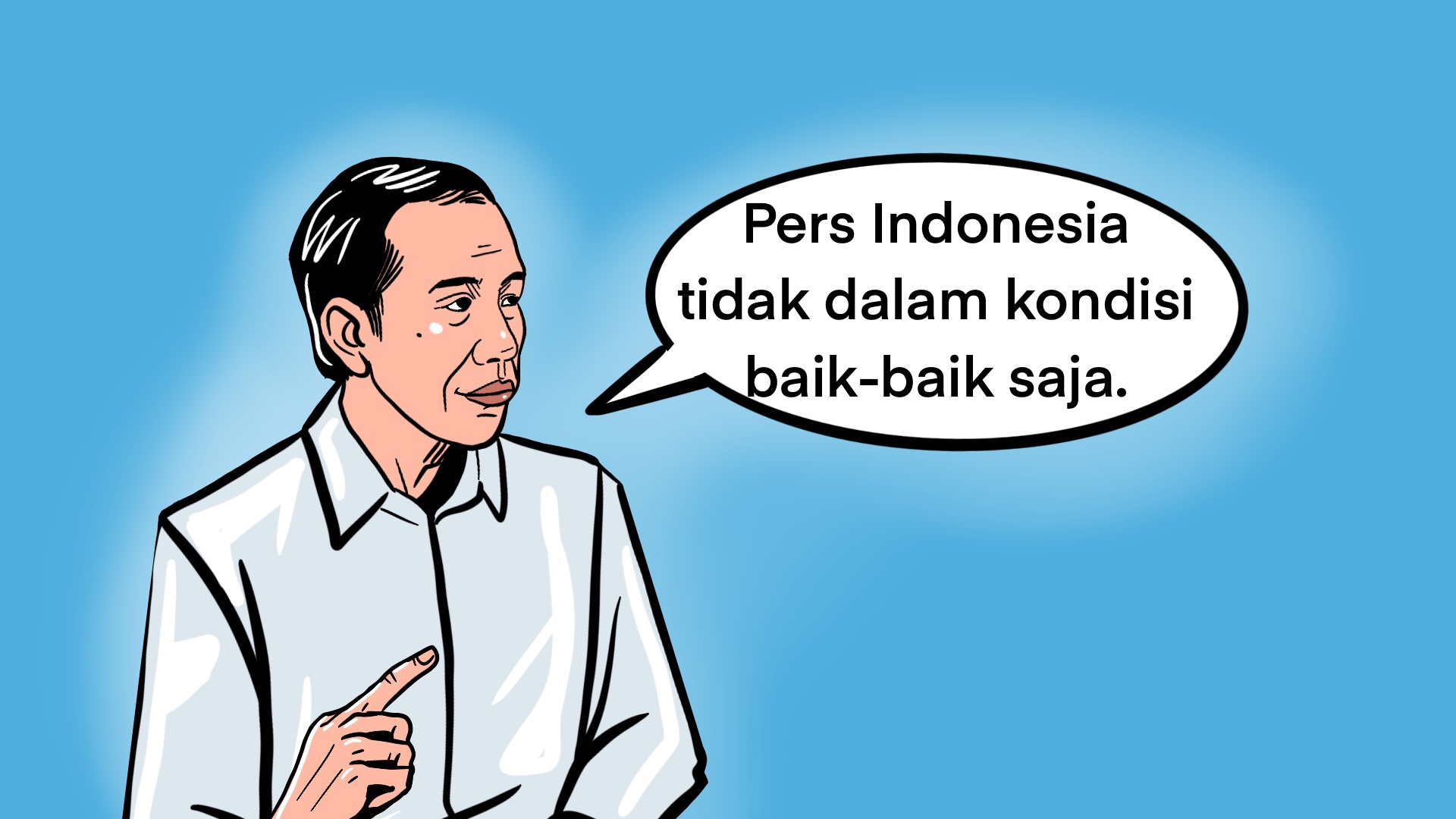 Pers Indonesia Tidak Baik-Baik Saja