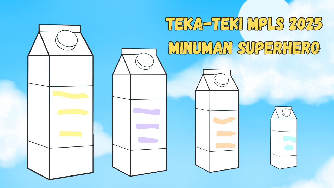 Minuman Superhero Teka-Teki MPLS 2025, Ini Jawabannya yang Perlu Diketahui Siswa!