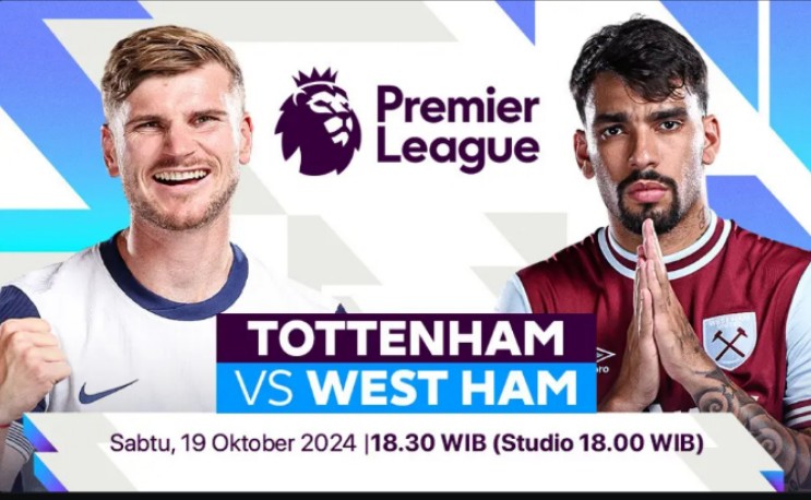 Live Streaming Tottenham vs West Ham: The Lilywhites Menang Mudah?