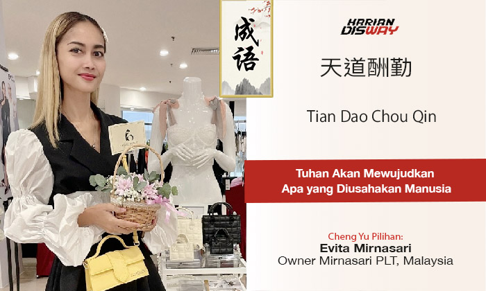 Cheng Yu Pilihan Owner Minasari PLT Malaysia Evita Mirnasari: Tian Dao Chou Qin