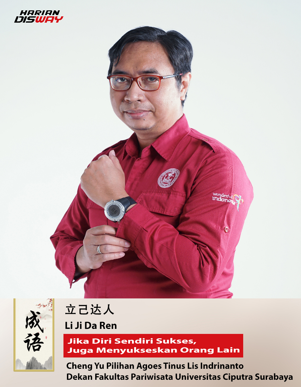 Cheng Yu Pilihan Dekan Fakultas Parisiwata UC Agoes Tinus Lis Indrinanto: Li Ji Da Ren