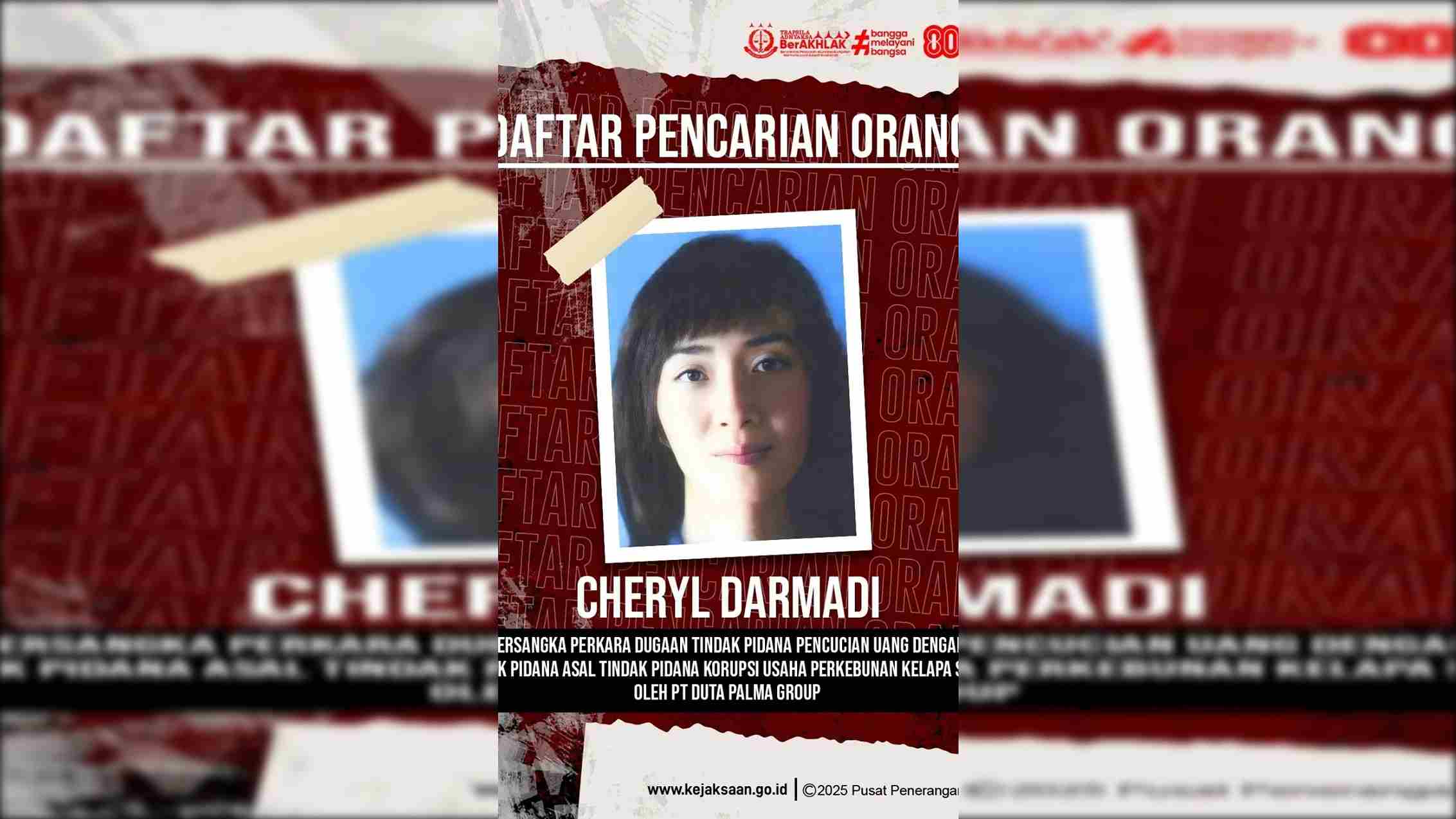 Kejagung Endus Cheryl Darmadi Berada di Negera Tetangga, Red Notice Segera Terbit!