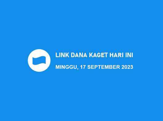 Minggu Ceria! Link DANA Kaget Hari Ini, Minggu 17 September 2023