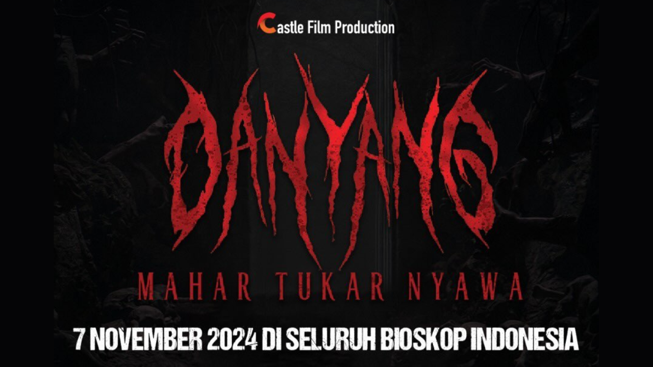 Intip Sinopsis Film Horor Danyang 'Mahar Tukar Nyawa', Kapan Tayang?