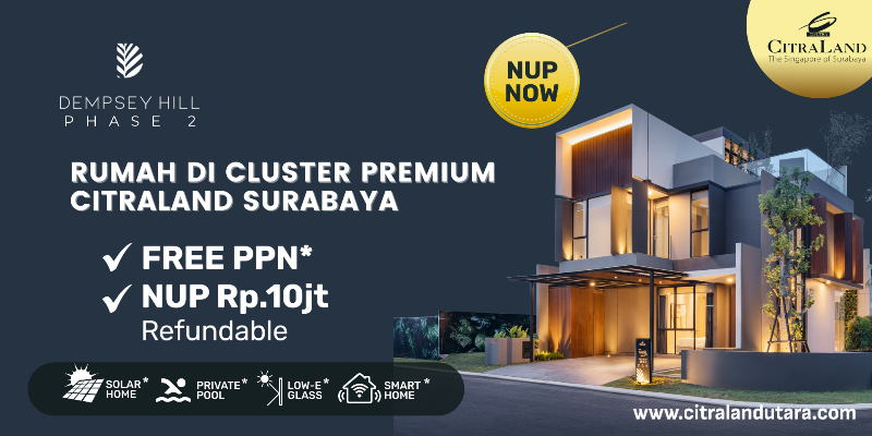 Dempsey Hill Phase 2, Rumah di Cluster Premium CitraLand Utara Surabaya!