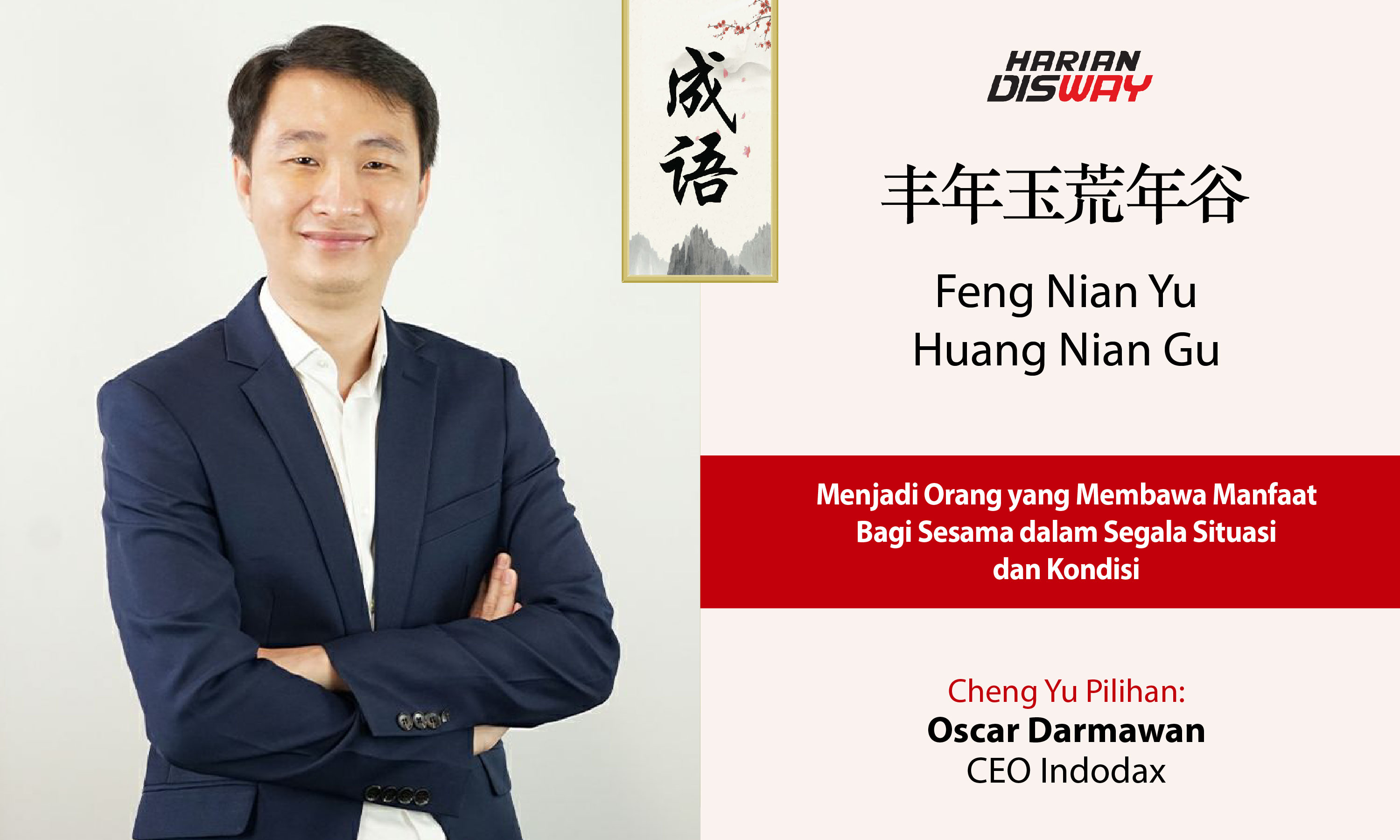 Cheng Yu Pilihan CEO Indodax Oscar Darmawan: Feng Nian Yu Huang Nian Gu