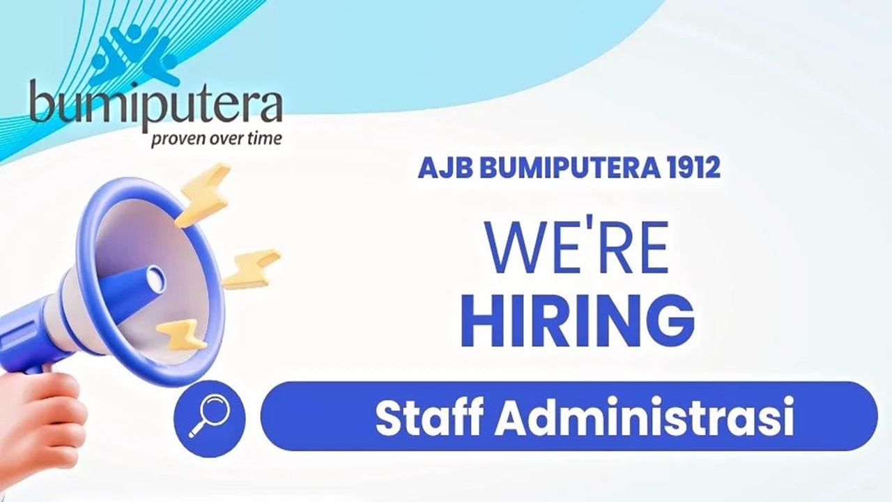 Info Loker AJB Bumiputera 1912 Posisi Staff Administrasi, Cek Kualifikasinya