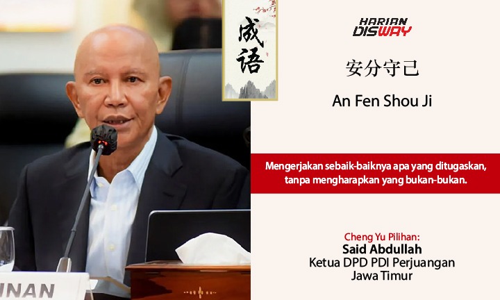 Cheng Yu Pilihan Ketua DPD PDI Perjuangan Jawa Timur Said Abdullah: An Fen Shou Ji