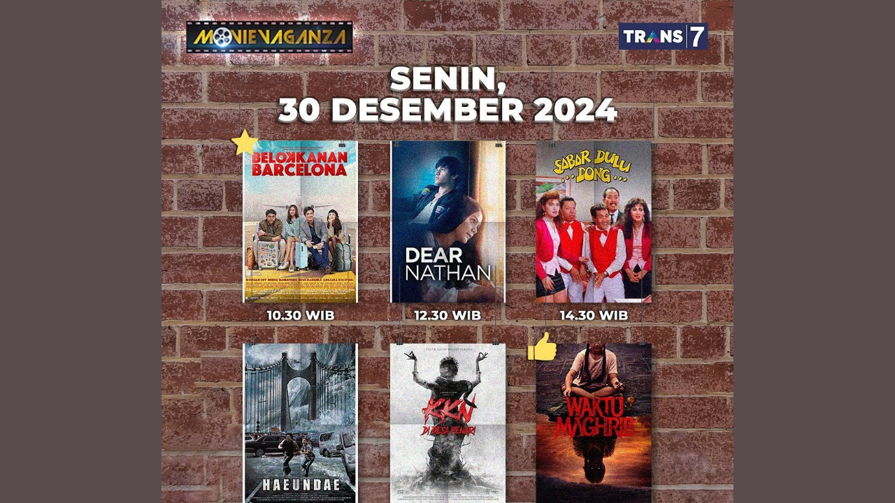 Jadwal Movievaganza Trans7 Hari Ini 30 Desember 2024 Lengkap Sinopsis, Nonton Film Romantis hingga Horor!