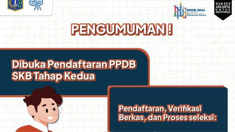 Hari Terakhir Pendaftaran PPDB SKB Jakarta 2024 Tahap 2, Periksa Kembali Dokumen yang Diperlukan!