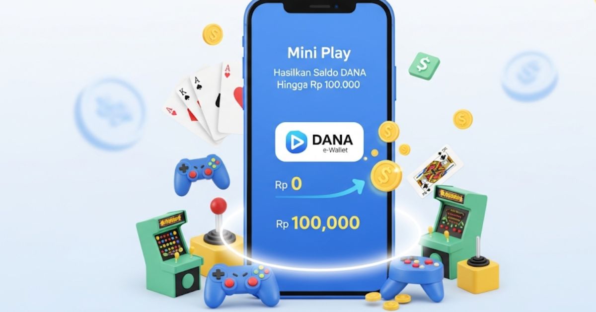 Aplikasi Penghasil Uang Mini Play, Bisa Buat Saldo DANA Luber Sampai Rp 100 Ribu!