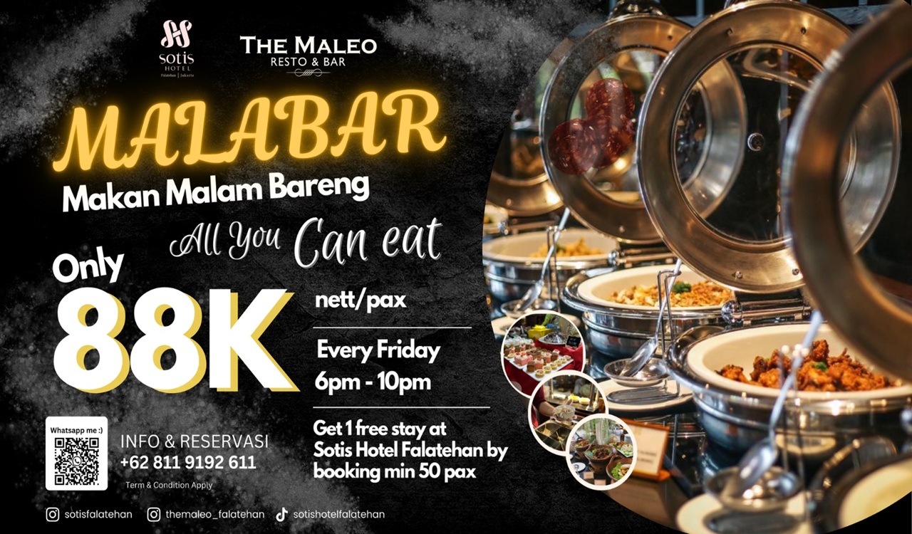 MALABAR Sotis Hotel Falatehan Blok M: Buffet All You Can Eat Rp88.000 dengan Live Music dan Board Games