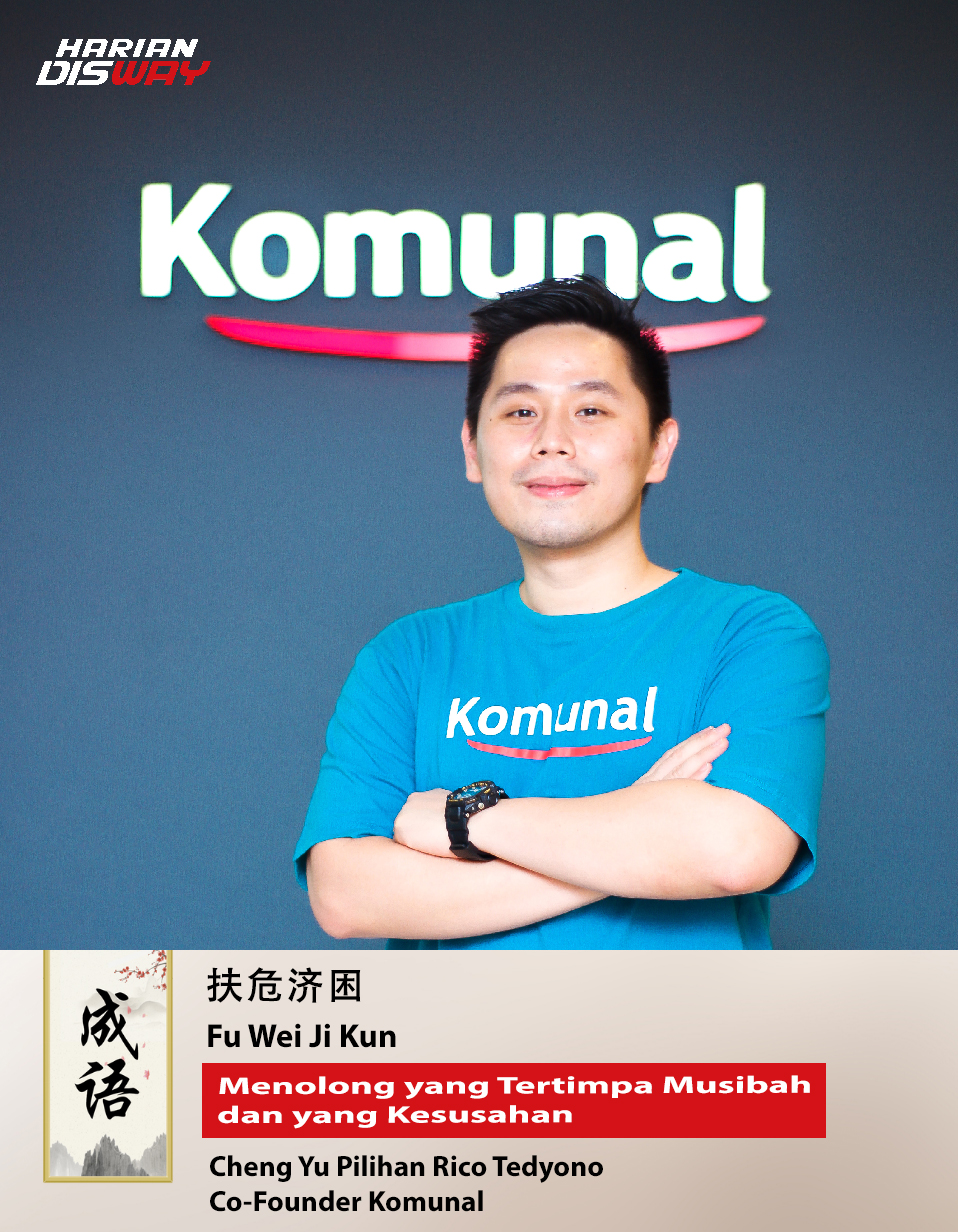 Cheng Yu Pilihan Co-Founder Komunal Rico Tedyono: Fu Wei Ji Kun