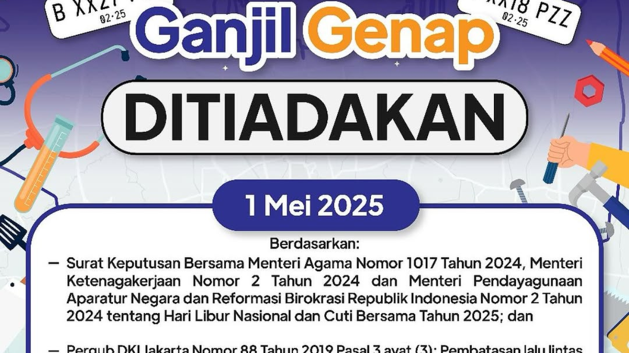 Bebas Melintas! Jadwal Ganjil Genap Jakarta Hari Ini 1 Mei 2025 Ditiadakan, Peringati Hari Buruh 2025