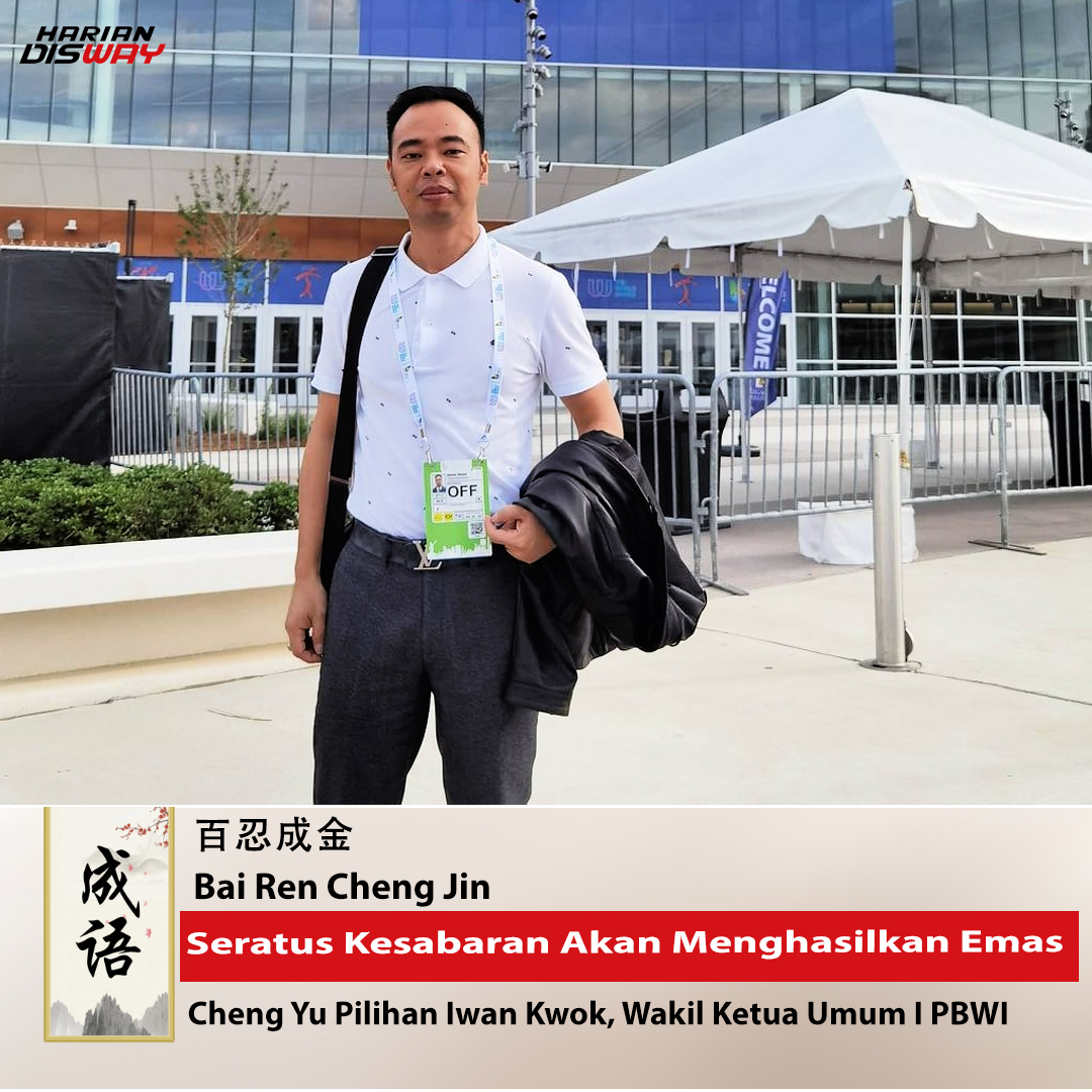 Cheng Yu Pilihan Wakil Ketua Umum I PB Wushu Indonesia Iwan Kwok: Bai Ren Cheng Jin