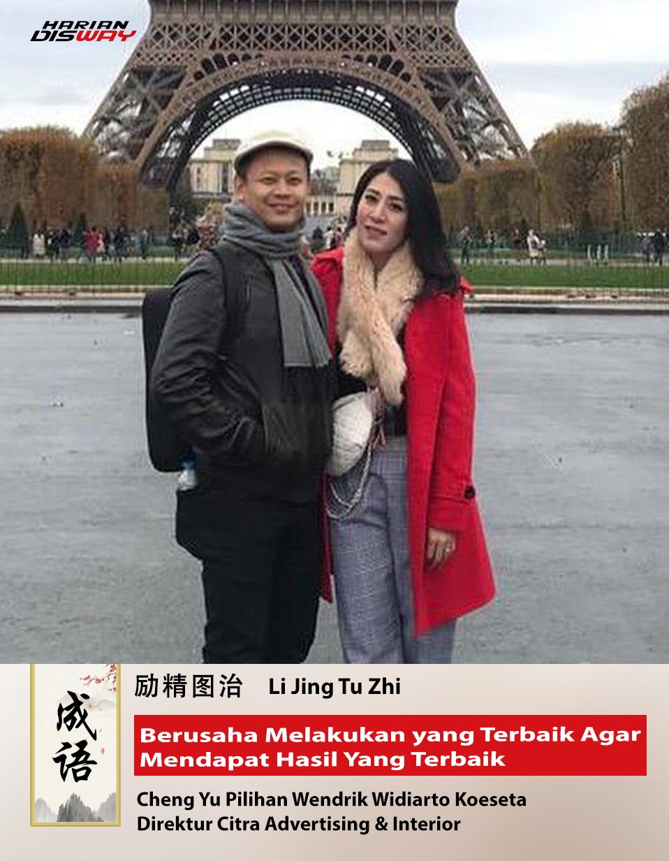 Cheng Yu Pilihan Direktur Citra Advertising & Interior Wendrik Widiarto Koeseta: Li Jing Tu Zhi