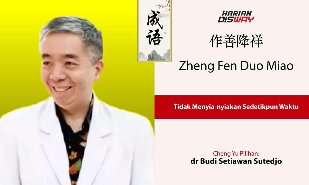 Cheng Yu Pilihan dr Budi Setiawan Sutedjo: Zheng Fen Duo Miao