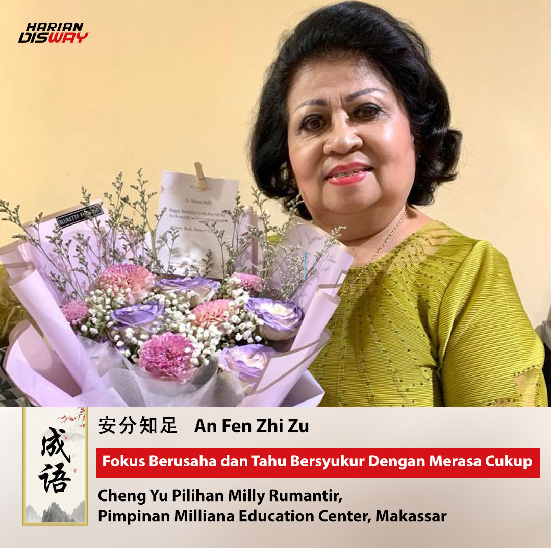 Cheng Yu Pilihan Pimpinan Milliana Education Center Makassar Milly Rumantir: An Fen Zhi Zu