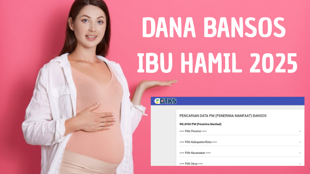 Link Cek Bansos Ibu Hamil 2025 Siap Cair Rp750 Ribu dari Pemerintah, Pastikan Namamu Terdata di DTSEN!