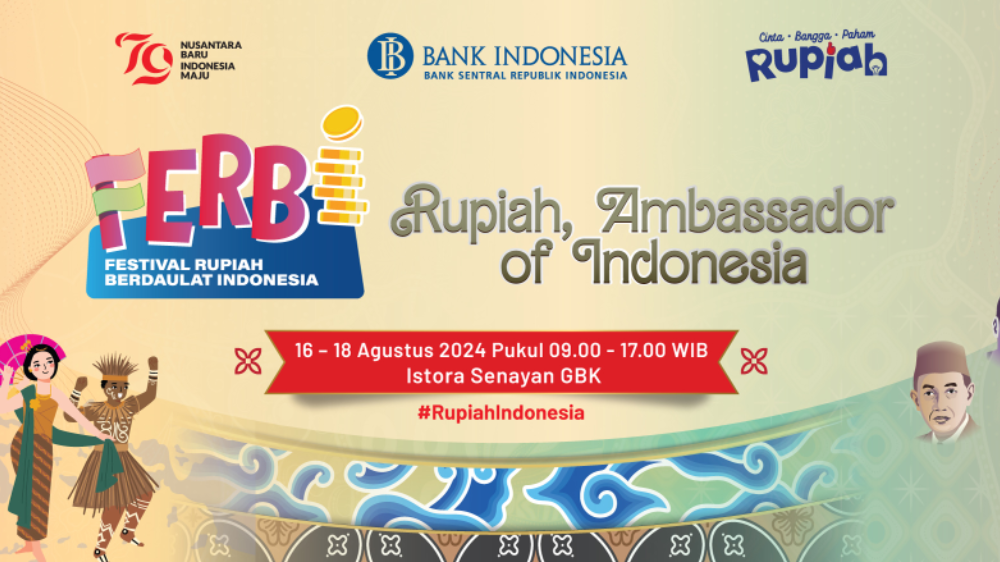 Sambut HUT ke-79 RI! Festival Rupiah Berdaulat Indonesia Hadir 16-18 Agustus 2024, Ada Pameran hingga Penukaran Uang