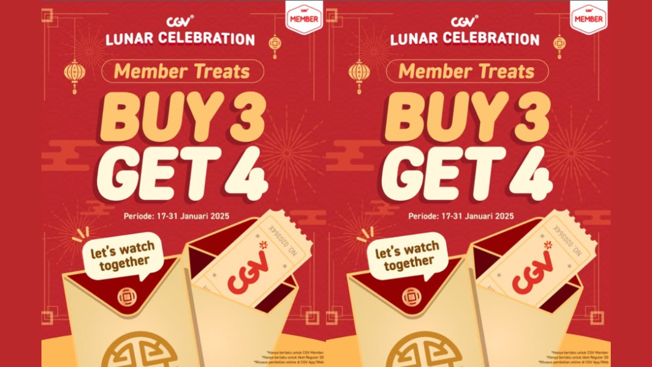 SERBU! Promo Tiket Bioskop CGV Spesial Imlek 2025, BUY 3 GET 4 Periode 17-31 Januari