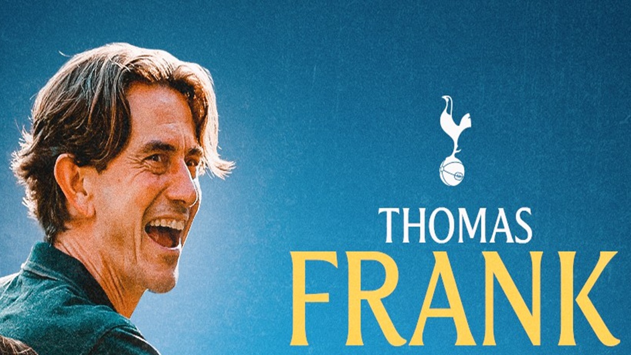 Tottenham Hotspur Resmi Dilatih Thomas Frank Mulai Musim 2025/26