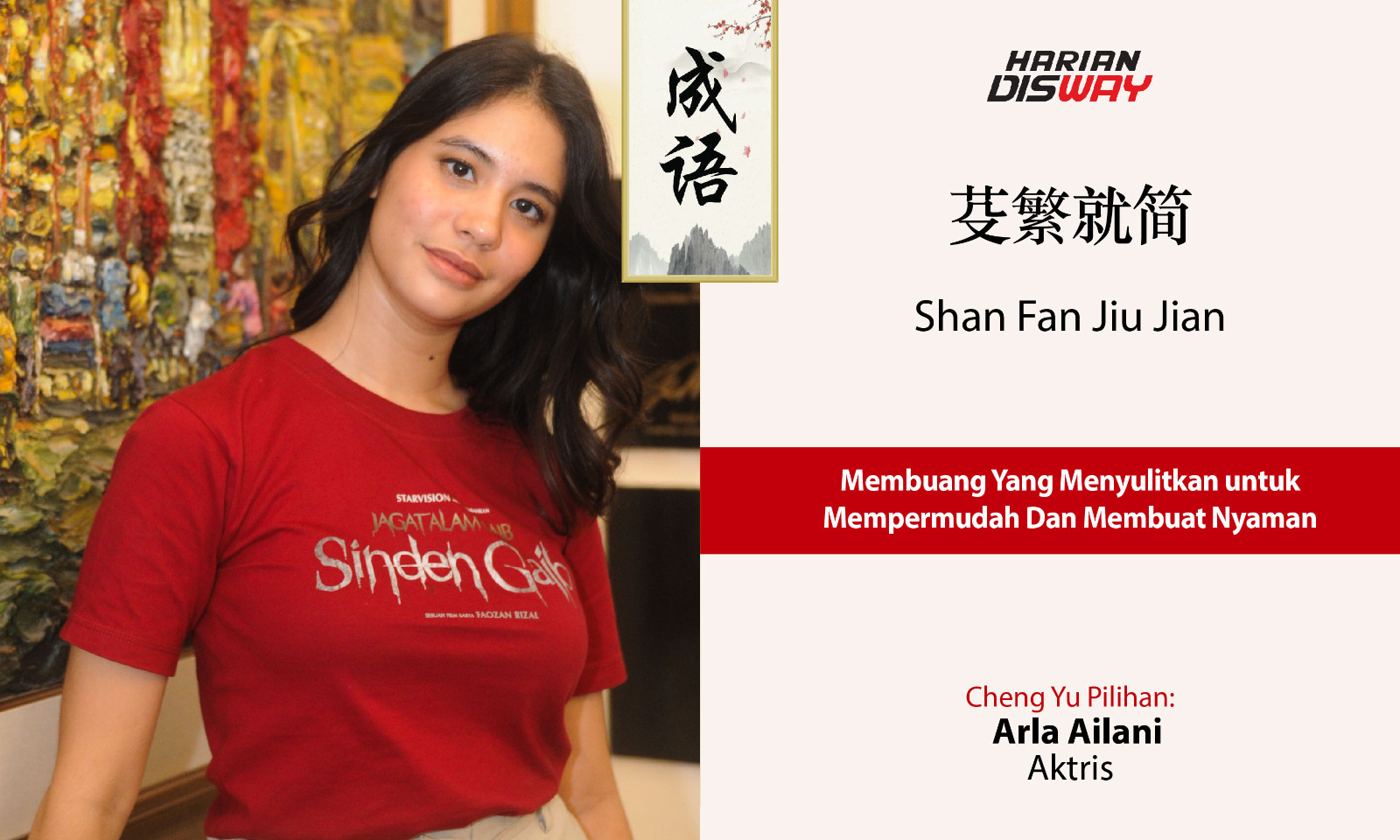 Cheng Yu Pilihan Aktris Arla Arliani: Shan Fan Jiu Jian