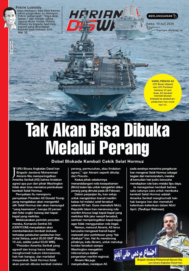 Tak Akan Bisa Dibuka Melalui Perang