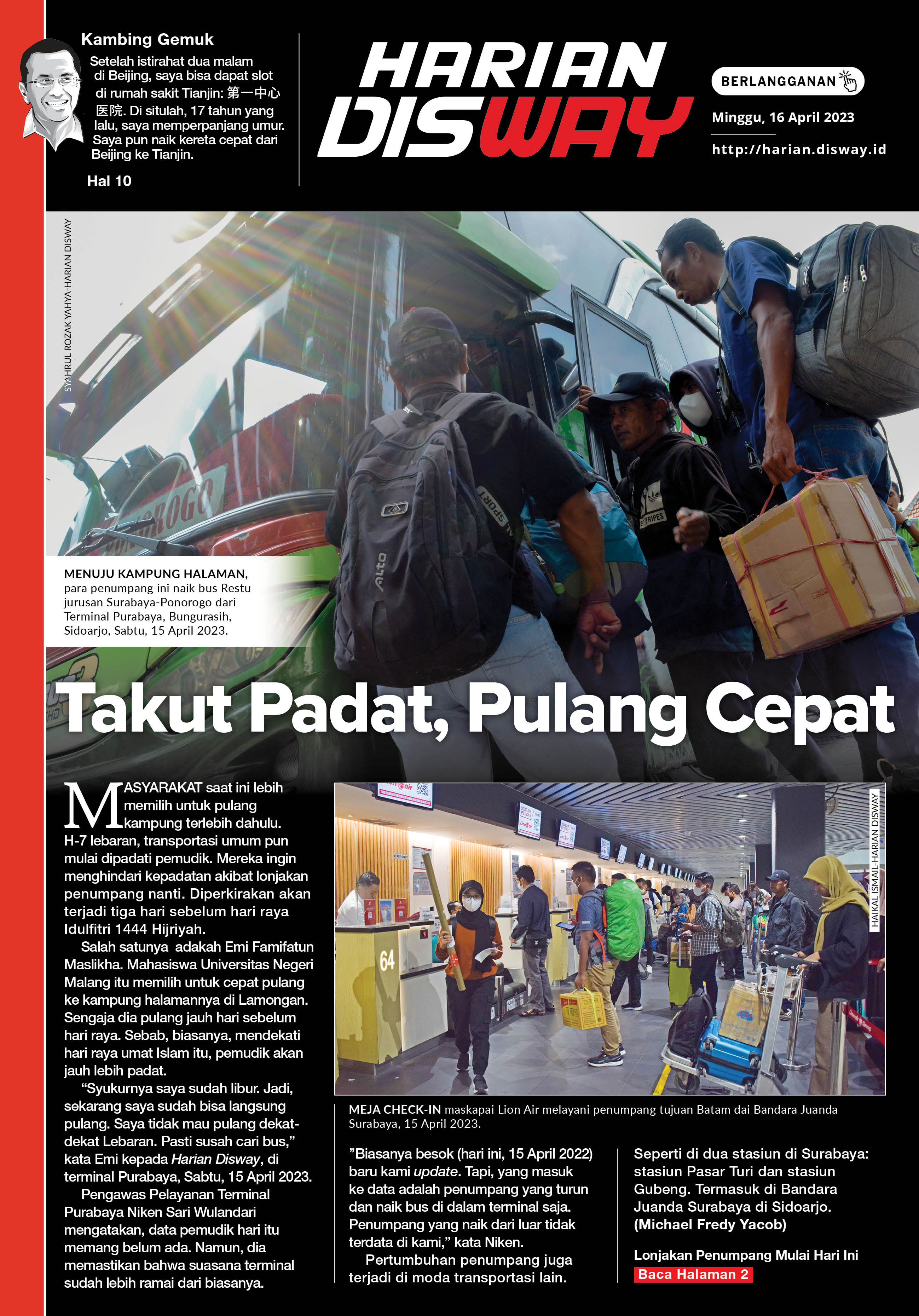 Takut Padat, Pulang Cepat