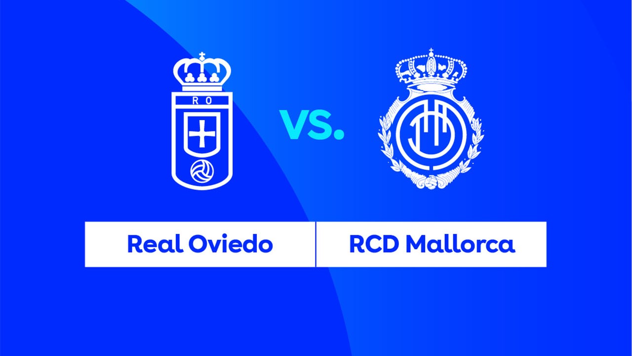 Prediksi Real Oviedo vs Mallorca: Performa Terakhir, Formasi, dan Susunan Pemain