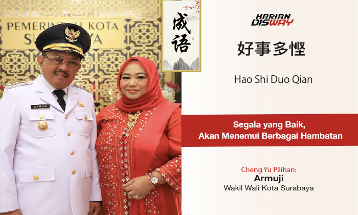 Cheng Yu Pilihan Wakil Wali Kota Surabaya Armuji: Hao Shi Duo Qian