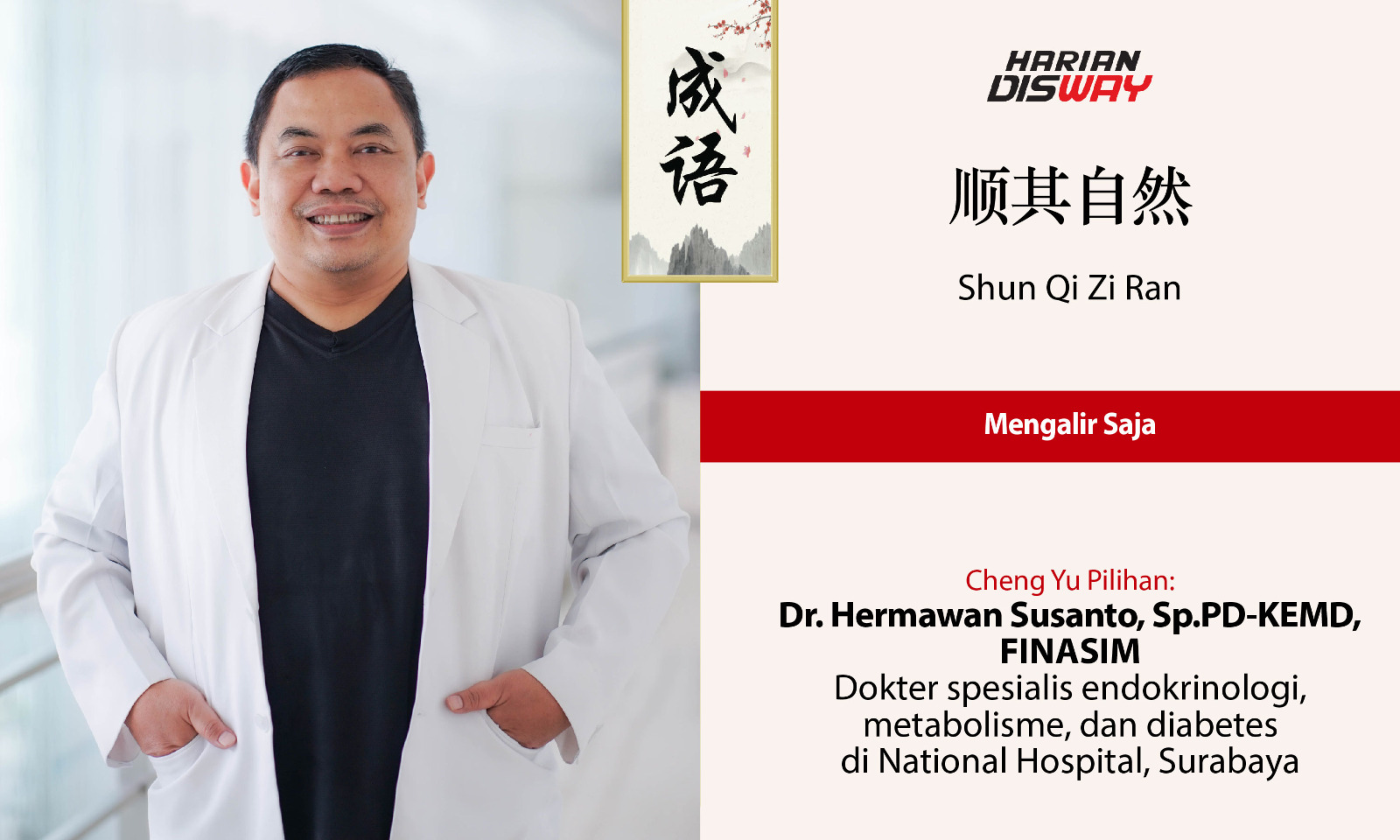  Cheng Yu Pilihan Dr. Hermawan Susanto, Sp.PD-KEMD, FINASIM, dokter spesialis endokrinologi, metabolisme, dan diabetes di National Hospital, Surabaya: