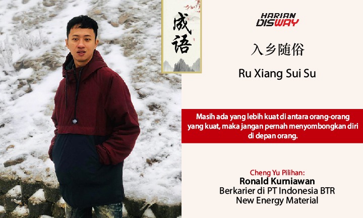 Cheng Yu Pilihan Ronald Kurniawan yang Berkarier di PT Indonesia BTR New Energy Material: Ru Xiang Sui Su