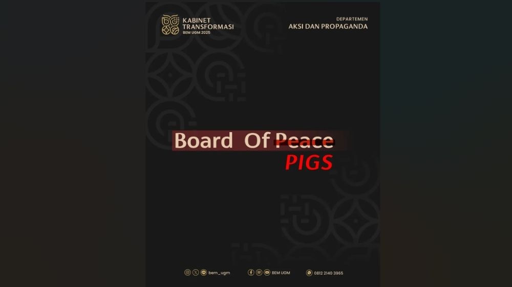 BEM UGM Sindir Board of Peace Jadi 'Board of Pigs', Singgung Konflik Gaza