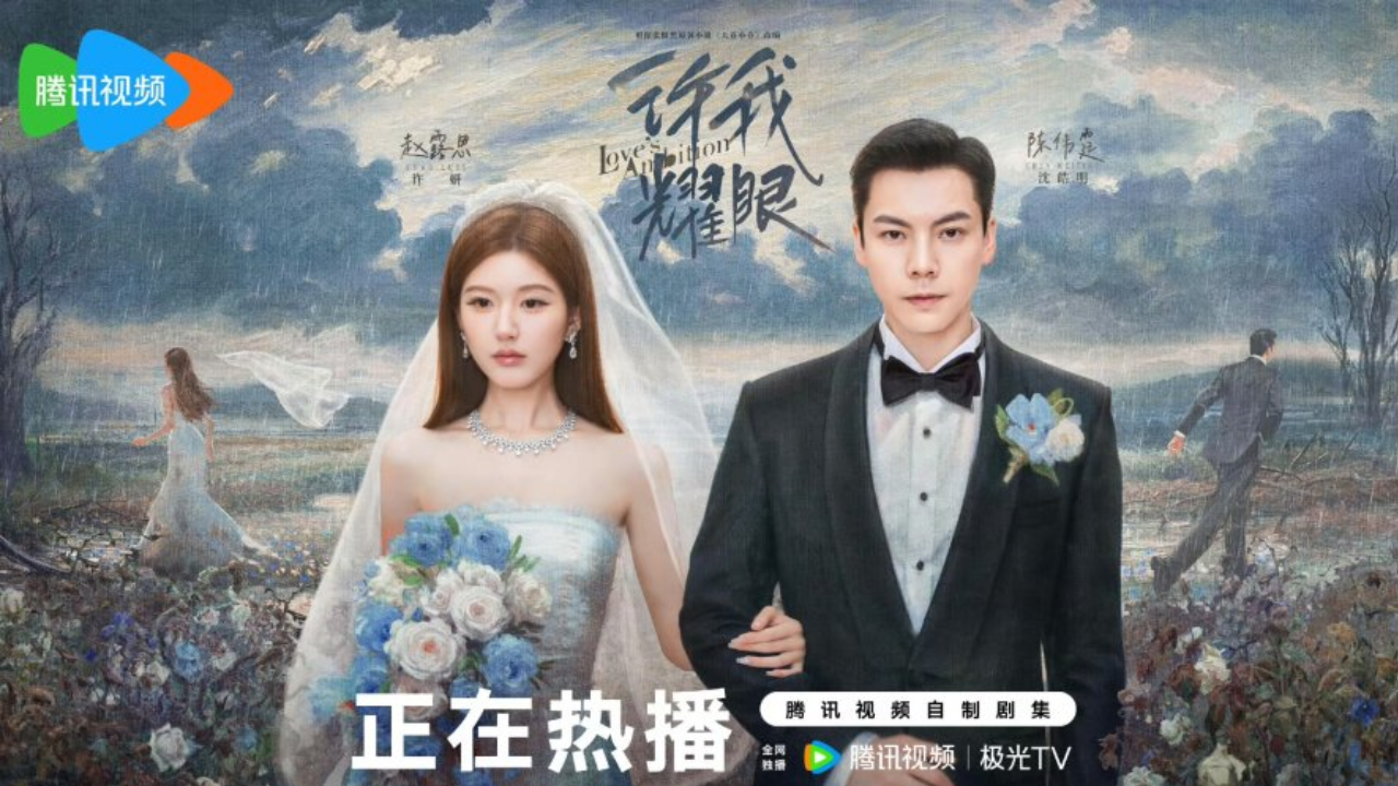 Jadwal Tayang Drama China Love's Ambition Full Episode, Cek Bocorannya di Sini!