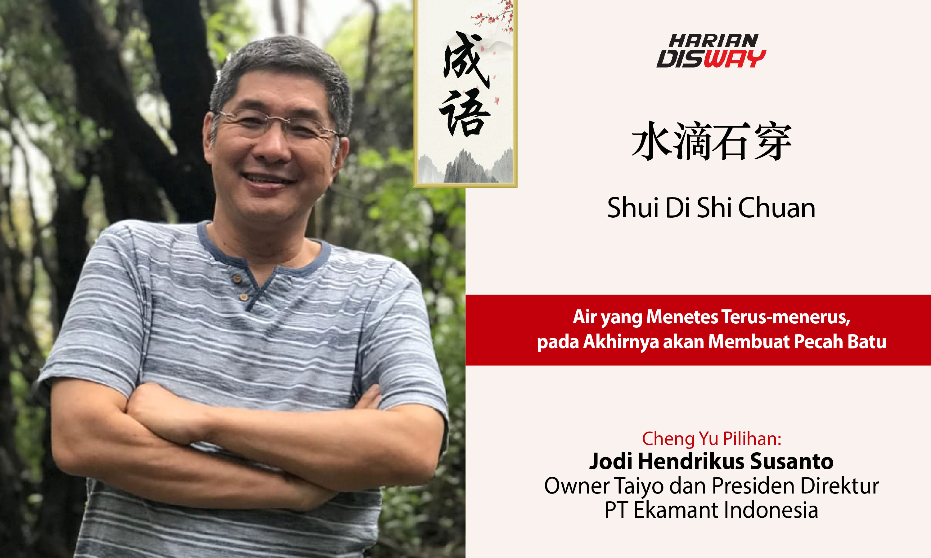 Cheng Yu Pilihan Owner Taiyo Jodi Hendrikus Susanto: Shui Di Shi Chuan