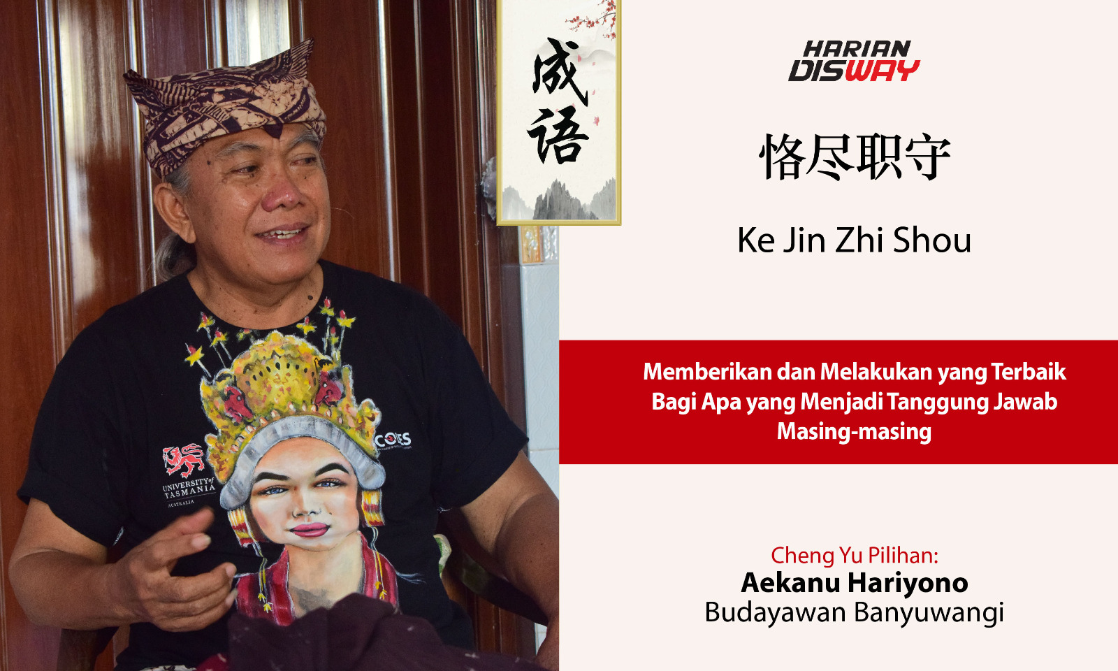 Cheng Yu Pilihan Budayawan Banyuwangi Aekanu Hariyono: Ke Jin Zhi Shou