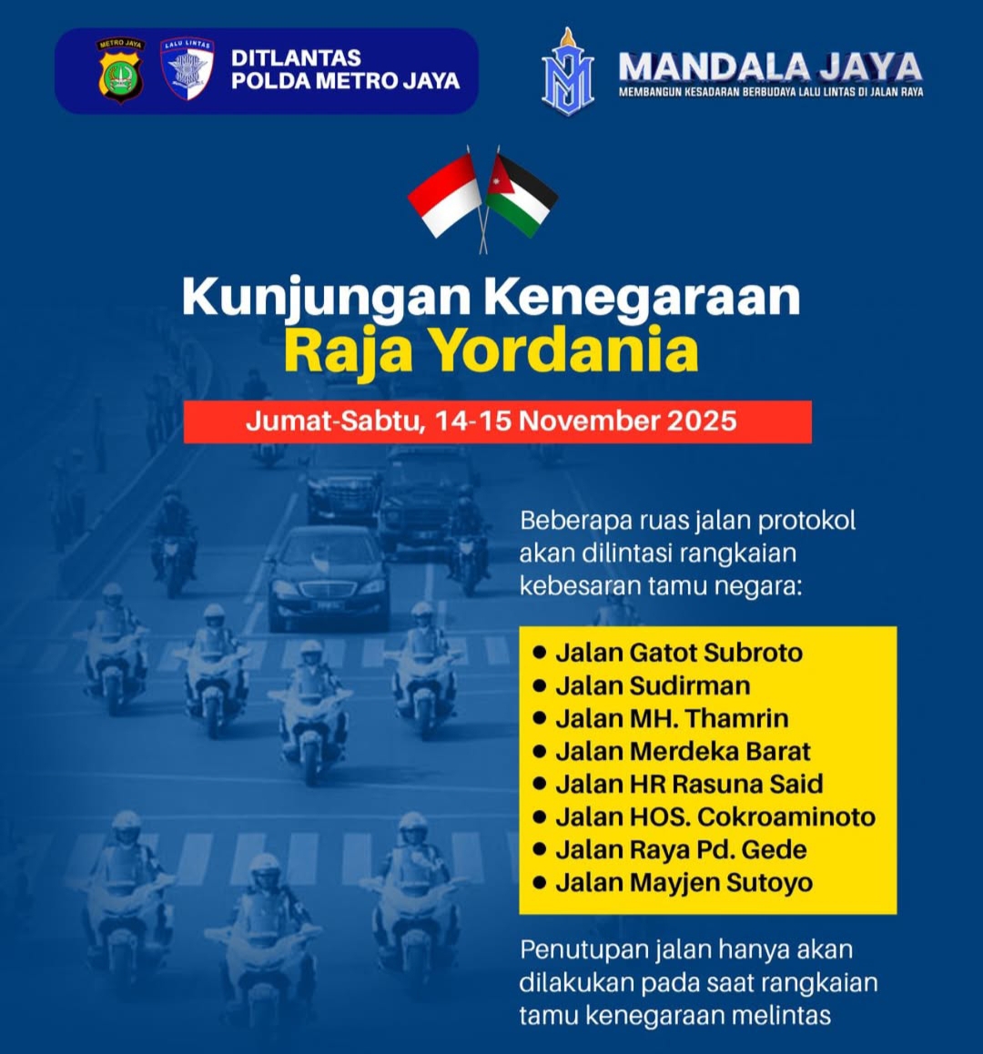 Ada Kunjungan Raja Yordania, Berikut Rute Lalu Lintas yang Ditutup Sementara